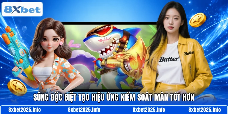 Súng đặc biệt tạo hiệu ứng kiểm soát màn tốt hơn